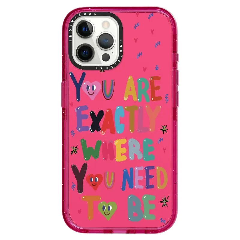 "You are Exactly Where You Need to Be"_iPhone Ultra-Impact Case [1502831]