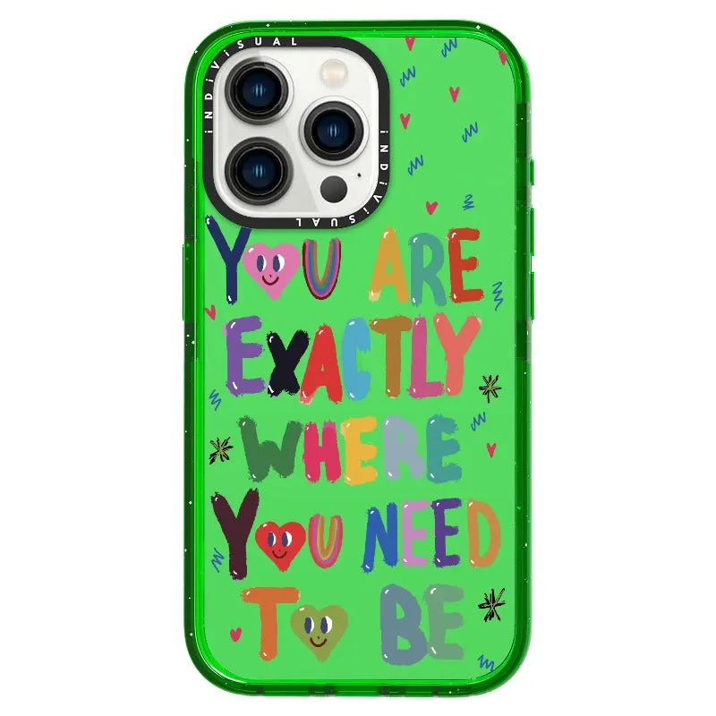 "You are Exactly Where You Need to Be"_iPhone Ultra-Impact Case [1502831]