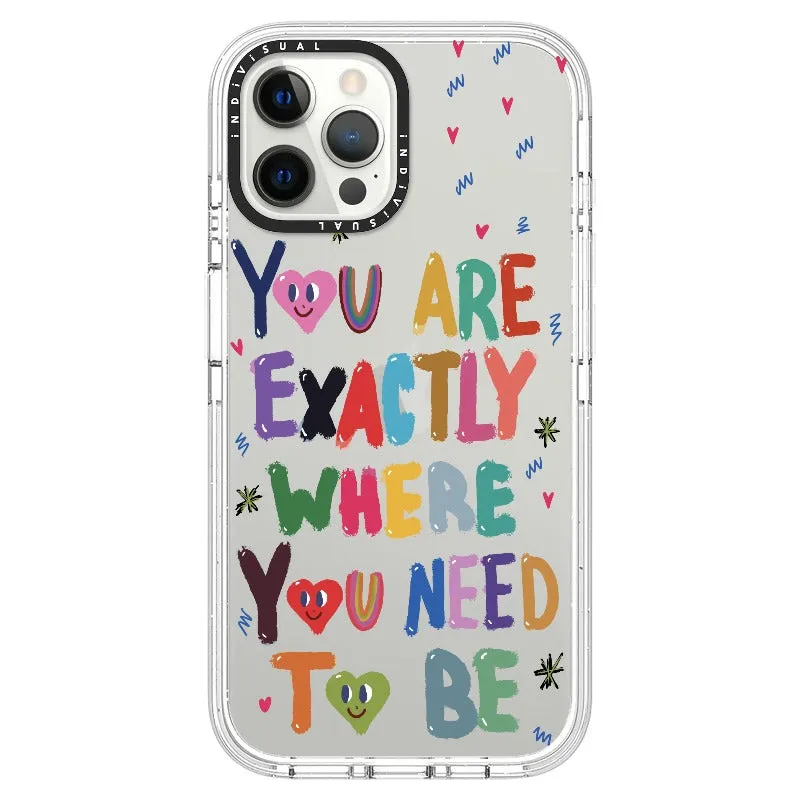 "You are Exactly Where You Need to Be"_iPhone Ultra-Impact Case [1502831]