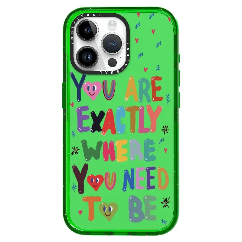 "You are Exactly Where You Need to Be"_iPhone Ultra-Impact Case [1502831]