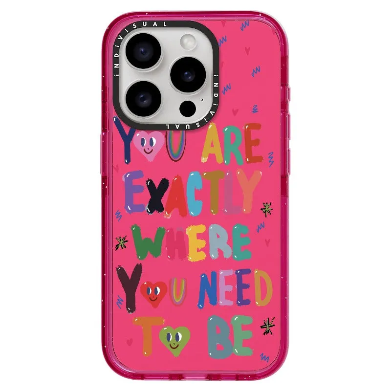 "You are Exactly Where You Need to Be"_iPhone Ultra-Impact Case [1502831]