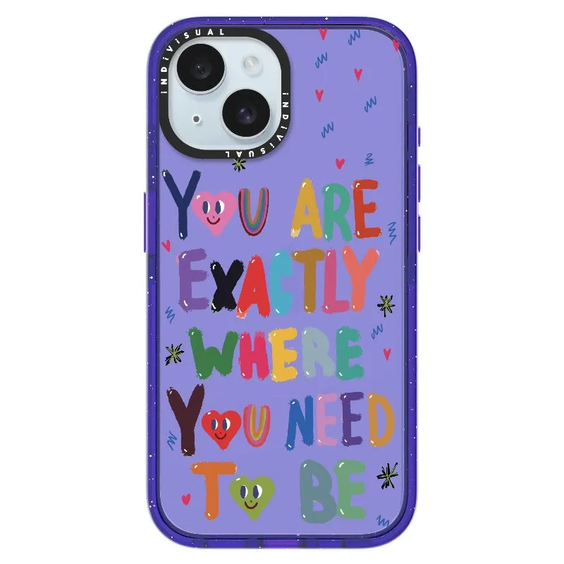 "You are Exactly Where You Need to Be"_iPhone Ultra-Impact Case [1502831]