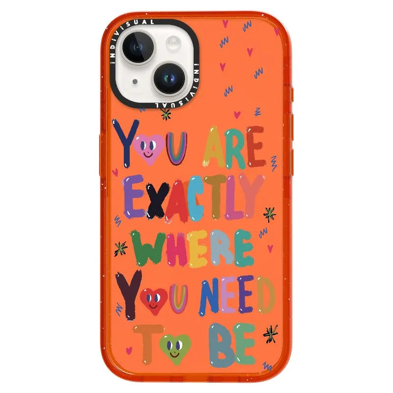 "You are Exactly Where You Need to Be"_iPhone Ultra-Impact Case [1502831]