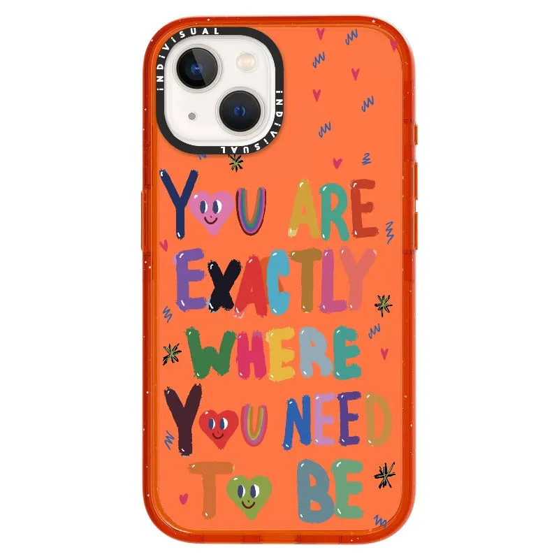 "You are Exactly Where You Need to Be"_iPhone Ultra-Impact Case [1502831]