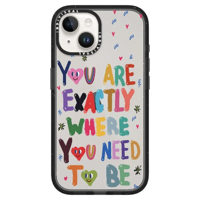 "You are Exactly Where You Need to Be"_iPhone Ultra-Impact Case [1502831]