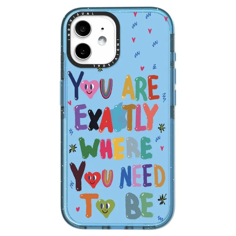 "You are Exactly Where You Need to Be"_iPhone Ultra-Impact Case [1502831]