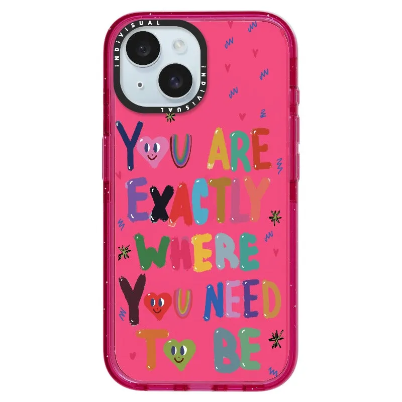 "You are Exactly Where You Need to Be"_iPhone Ultra-Impact Case [1502831]