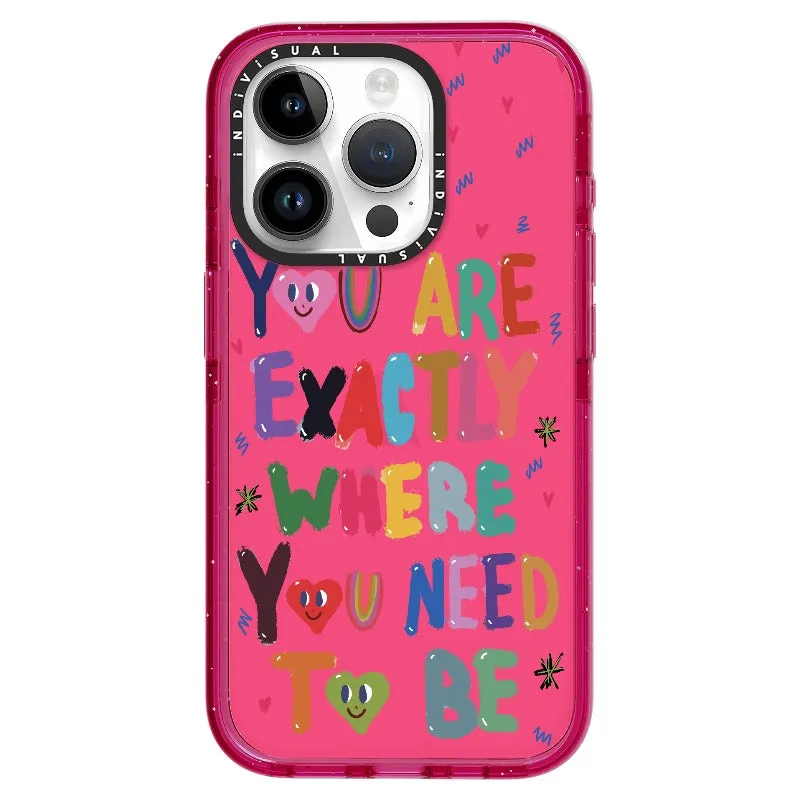 "You are Exactly Where You Need to Be"_iPhone Ultra-Impact Case [1502831]