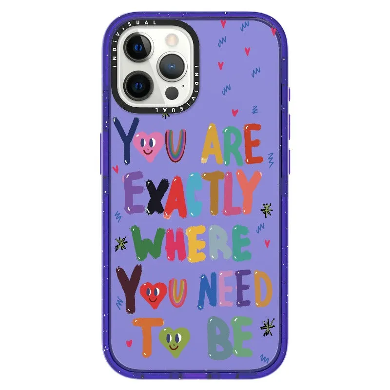 "You are Exactly Where You Need to Be"_iPhone Ultra-Impact Case [1502831]