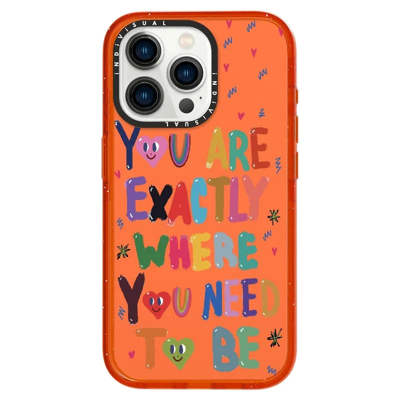 "You are Exactly Where You Need to Be"_iPhone Ultra-Impact Case [1502831]