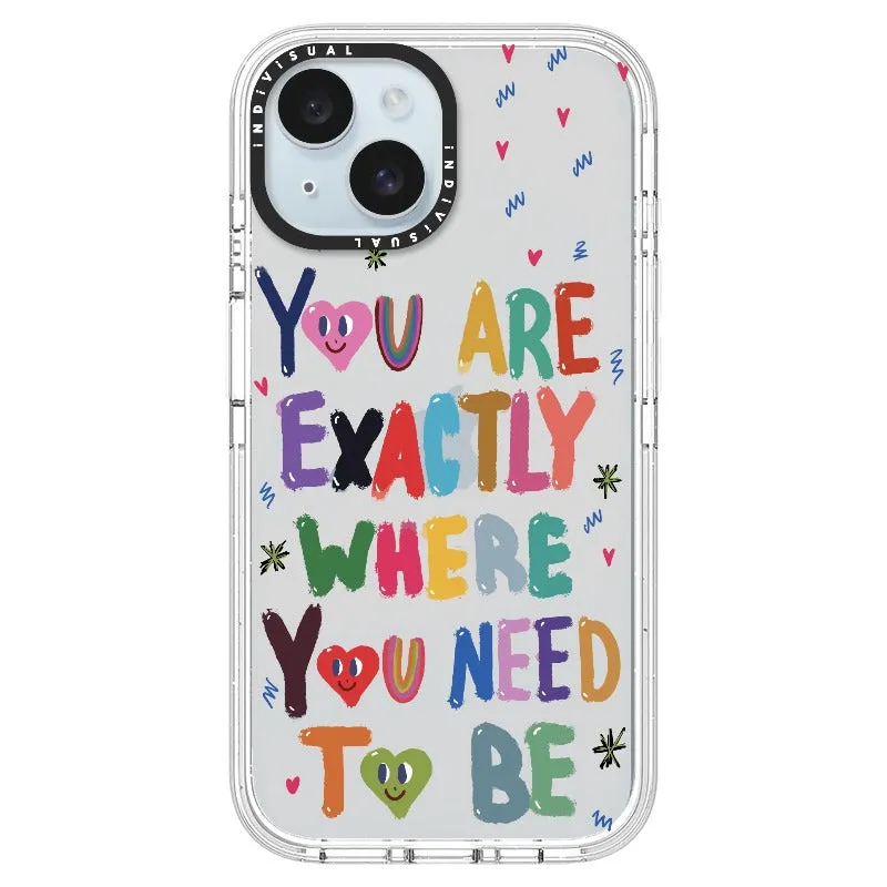 "You are Exactly Where You Need to Be"_iPhone Ultra-Impact Case [1502831]