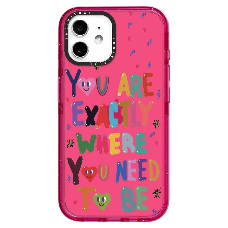 "You are Exactly Where You Need to Be"_iPhone Ultra-Impact Case [1502831]