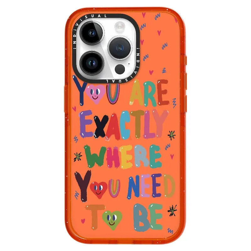 "You are Exactly Where You Need to Be"_iPhone Ultra-Impact Case [1502831]