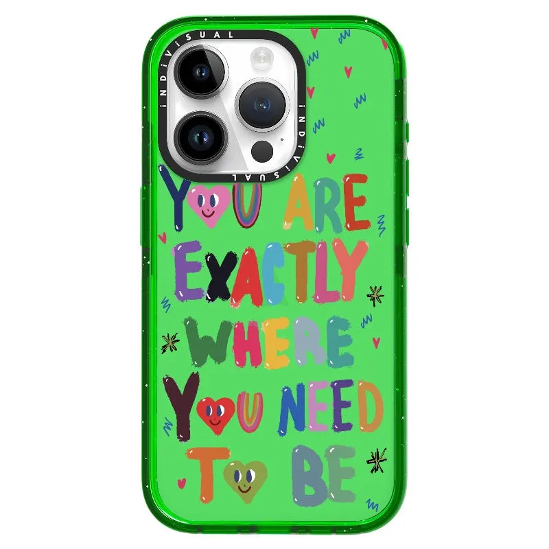 "You are Exactly Where You Need to Be"_iPhone Ultra-Impact Case [1502831]