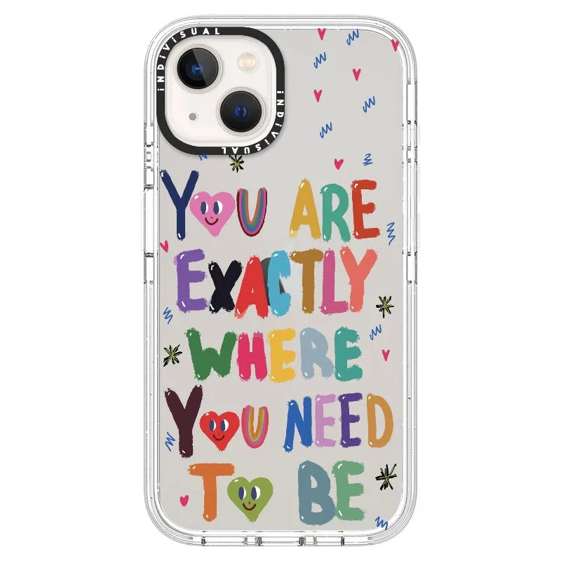 "You are Exactly Where You Need to Be"_iPhone Ultra-Impact Case [1502831]