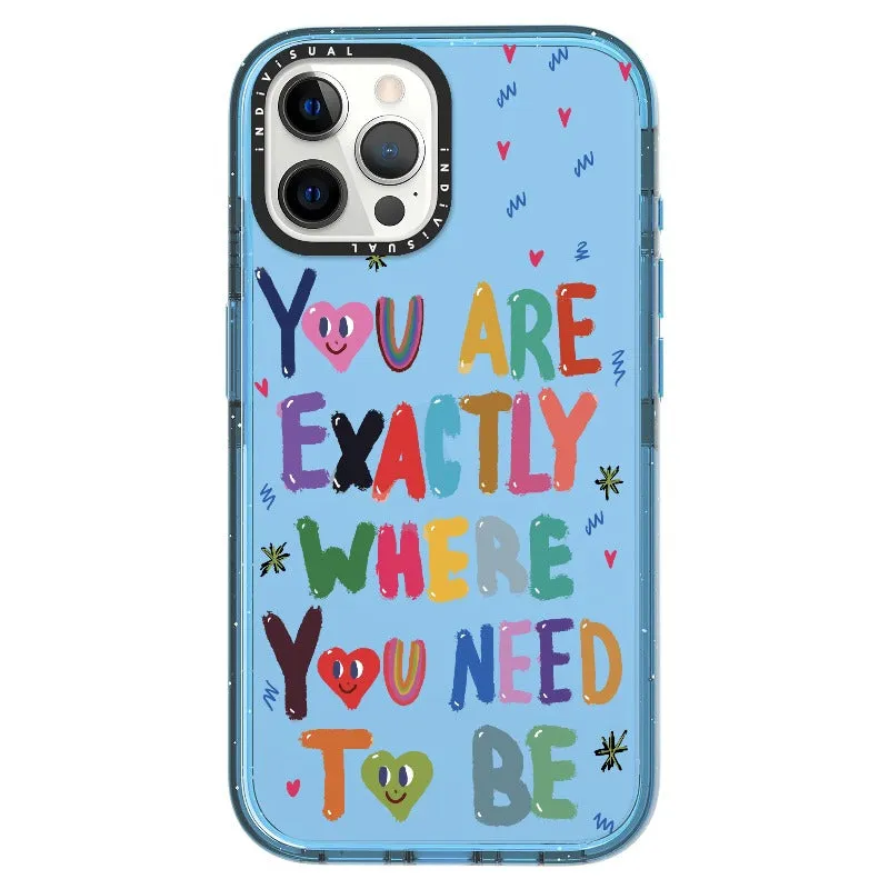 "You are Exactly Where You Need to Be"_iPhone Ultra-Impact Case [1502831]