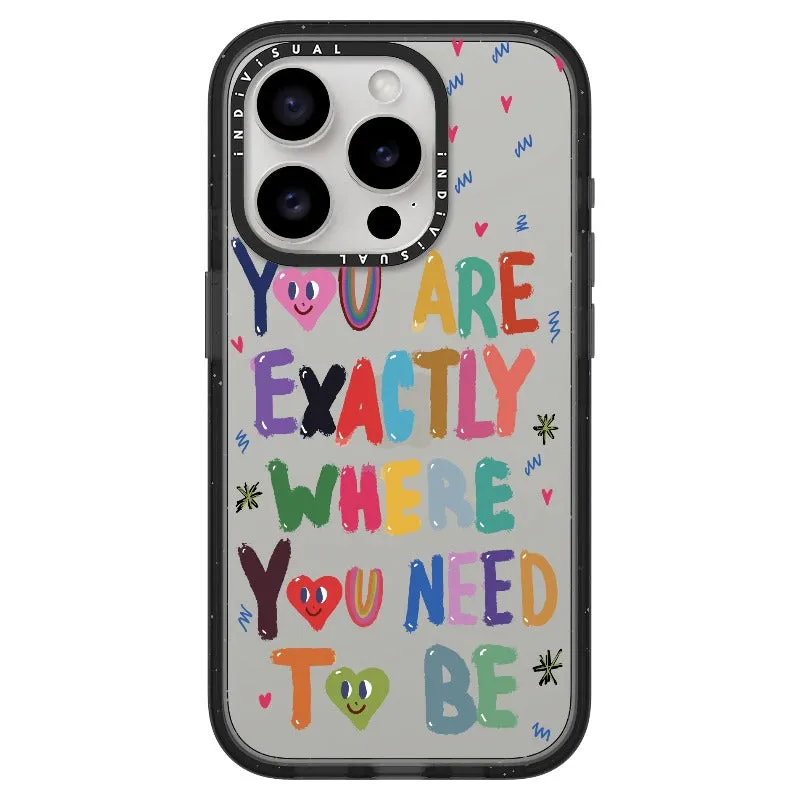 "You are Exactly Where You Need to Be"_iPhone Ultra-Impact Case [1502831]