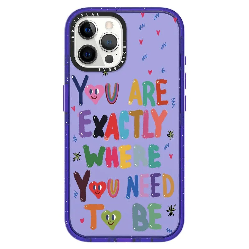 "You are Exactly Where You Need to Be"_iPhone Ultra-Impact Case [1502831]