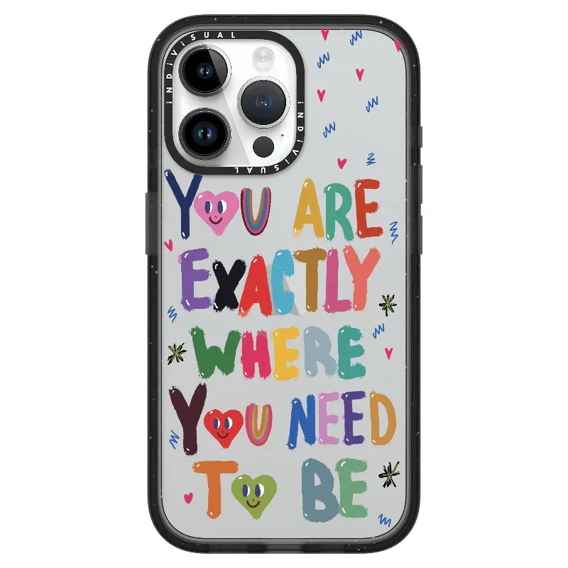 "You are Exactly Where You Need to Be"_iPhone Ultra-Impact Case [1502831]