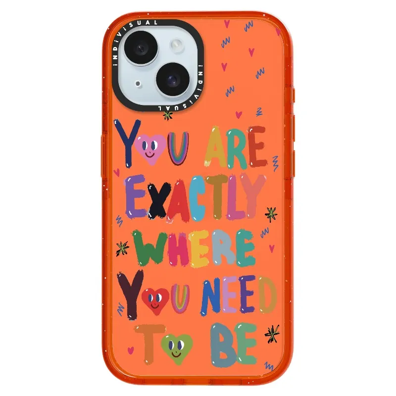 "You are Exactly Where You Need to Be"_iPhone Ultra-Impact Case [1502831]