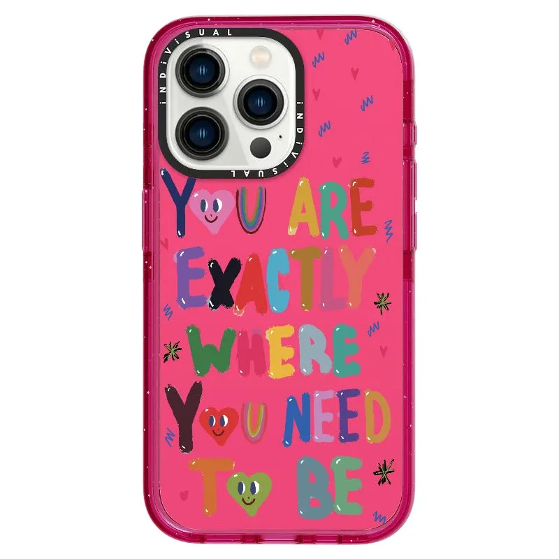 "You are Exactly Where You Need to Be"_iPhone Ultra-Impact Case [1502831]