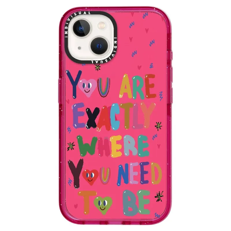 "You are Exactly Where You Need to Be"_iPhone Ultra-Impact Case [1502831]