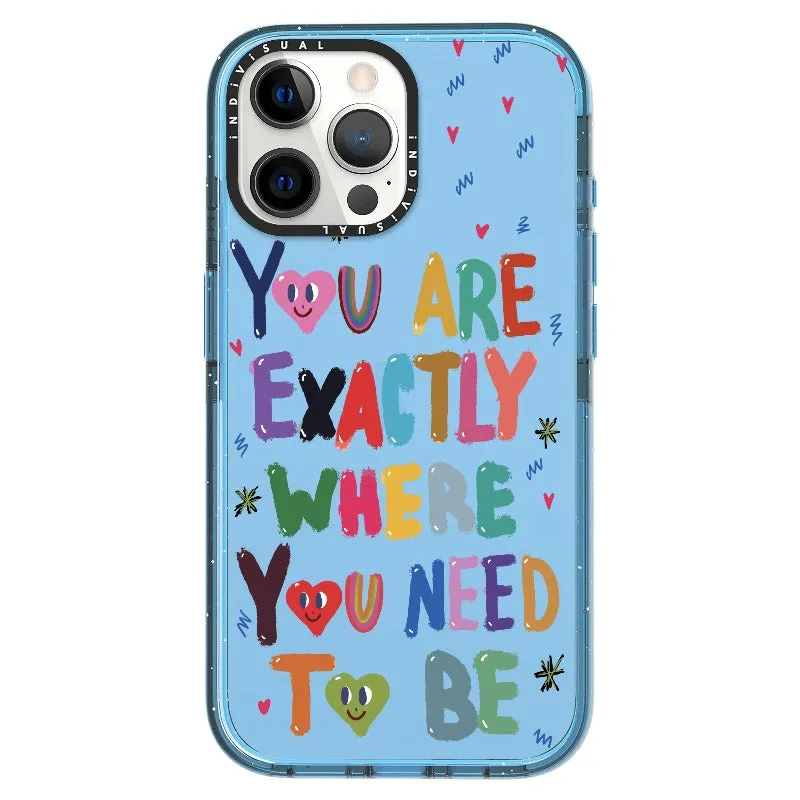 "You are Exactly Where You Need to Be"_iPhone Ultra-Impact Case [1502831]