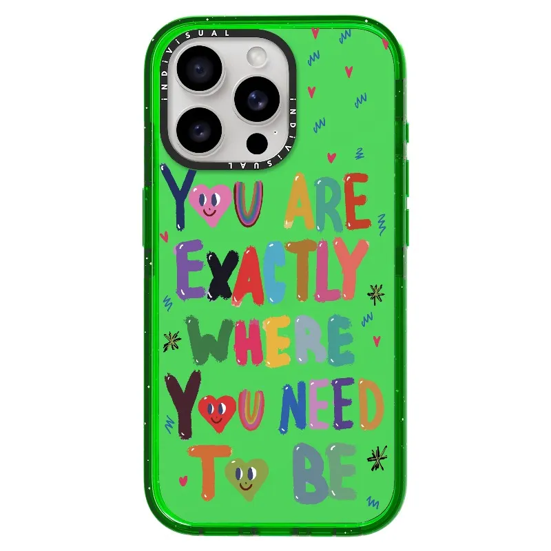 "You are Exactly Where You Need to Be"_iPhone Ultra-Impact Case [1502831]