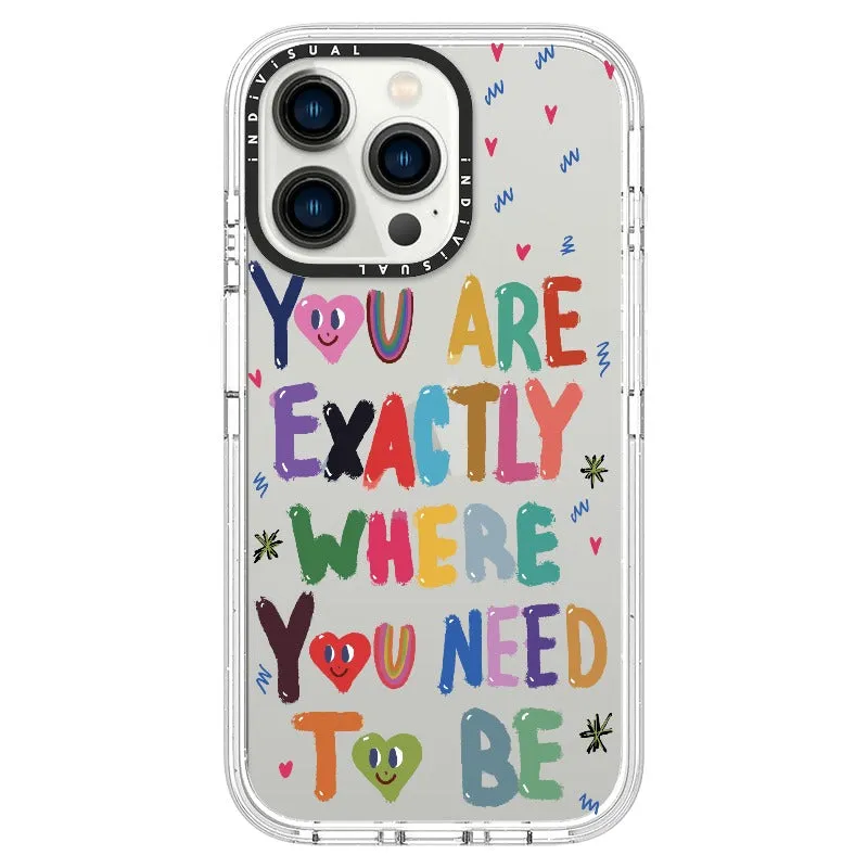 "You are Exactly Where You Need to Be"_iPhone Ultra-Impact Case [1502831]