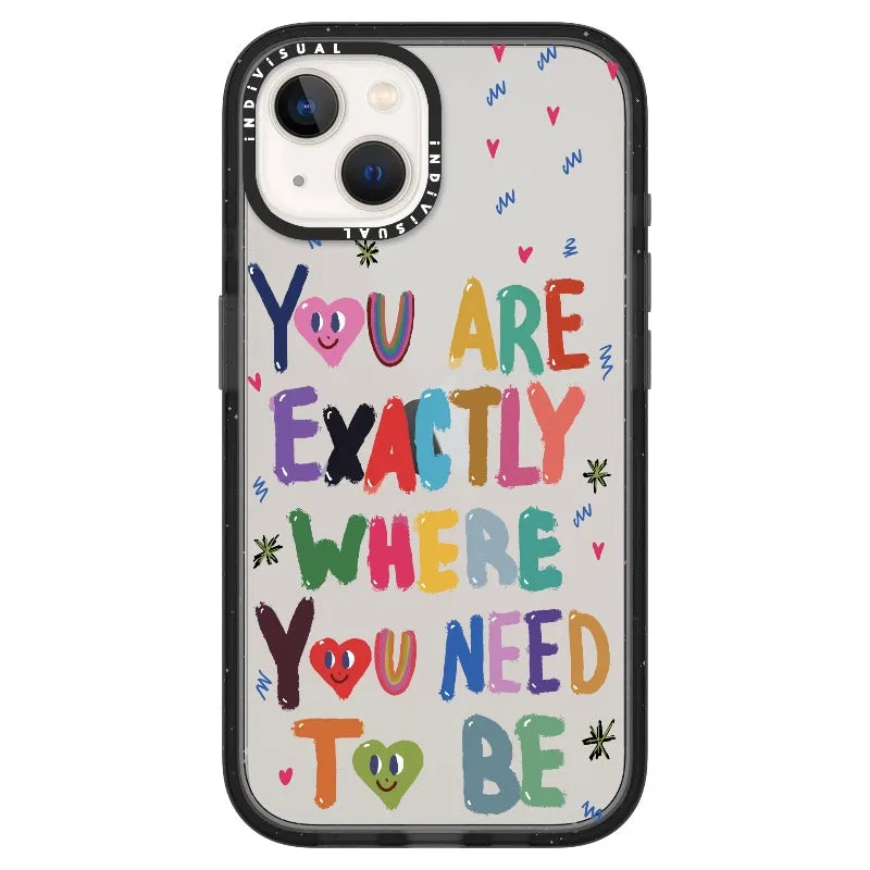 "You are Exactly Where You Need to Be"_iPhone Ultra-Impact Case [1502831]