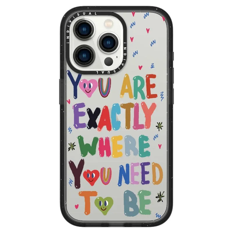 "You are Exactly Where You Need to Be"_iPhone Ultra-Impact Case [1502831]