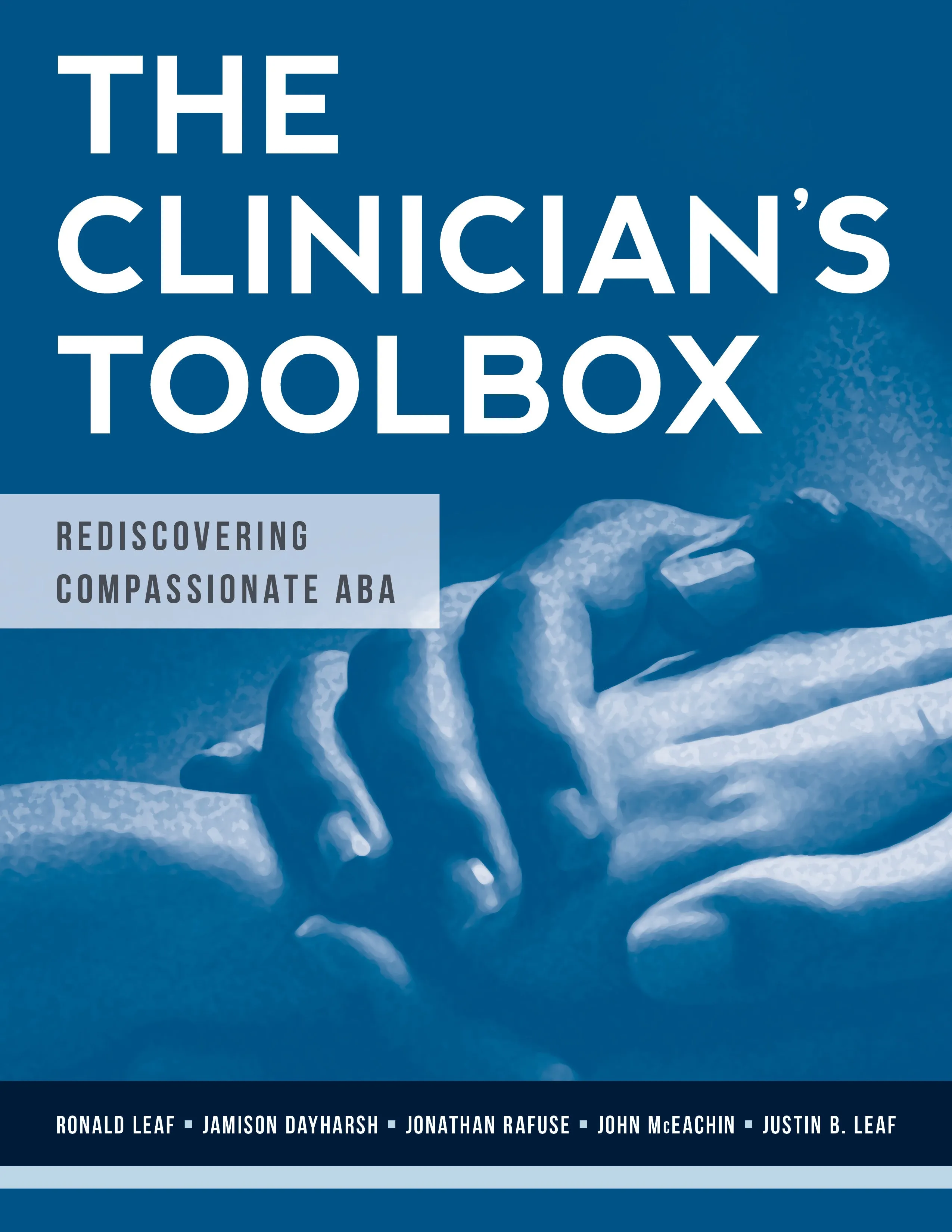 The Clinician’s Toolbox: Rediscovering Compassionate ABA